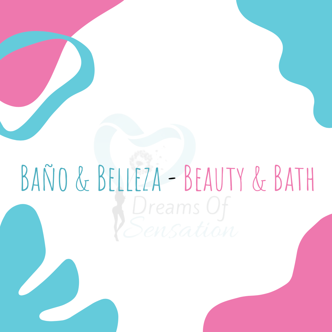 Baño & Belleza - Beauty & Bath